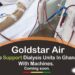 Goldstar Air To Support Dialysis Units In Ghana With Machines
